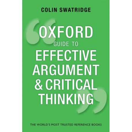 Oxford Guide to Effective Argument and Critical Thinking