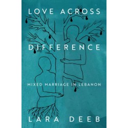 Love Across Difference: Mixed Marriage in Lebanon