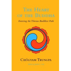 The Heart of the Buddha: Entering the Tibetan Buddhist Path