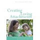 Creating Loving Attachments: Parenting with PACE to Nurture Confidence and Security in the Troubled Child