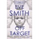 Off-Target: The captivating, disturbing new thriller from the author of The Waiting Rooms