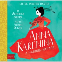 Anna Karenina: A BabyLit® Fashion Primer