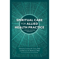 Spiritual Care for Allied Health Practice: A Person-centered Approach