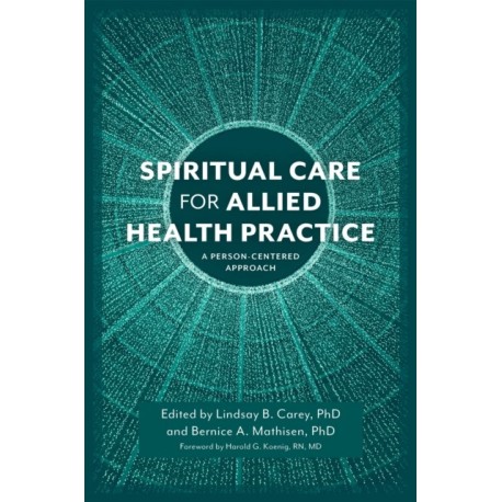 Spiritual Care for Allied Health Practice: A Person-centered Approach