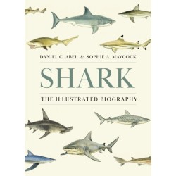 Shark: The Illustrated Biography