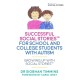 Successful Social Stories™ for School and College Students with Autism: Growing Up with Social Stories™