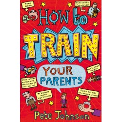 How To Train Your Parents