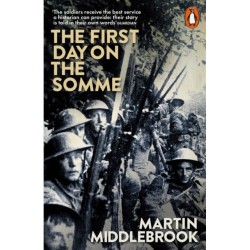 The First Day on the Somme: 1 July 1916
