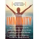 Ultimate Immunity: Supercharge Your Body's Natural Healing Powers