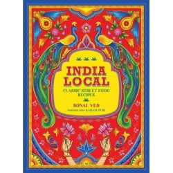India Local: Classic Street Food Recipes