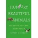 Hungry Beautiful Animals: The Joyful Case for Going Vegan