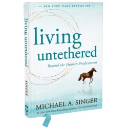 Living Untethered: Beyond the Human Predicament