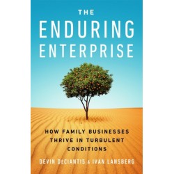The Enduring Enterprise: How Family Businesses Thrive in Turbulent Conditions