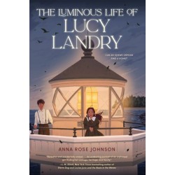 The Luminous Life of Lucy Landry