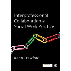 Interprofessional Collaboration in Social Work Practice