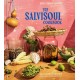 The SalviSoul Cookbook: Salvadoran Recipes and the Women Who Preserve Them
