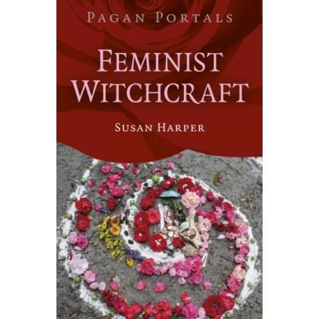 Pagan Portals  Feminist Witchcraft