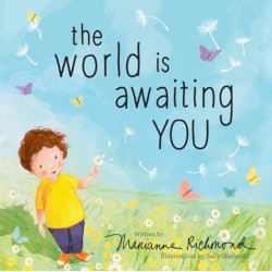 The World Is Awaiting You