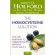 The Homocysteine Solution: The fast new way to dramatically improve your health