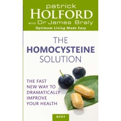 The Homocysteine Solution: The fast new way to dramatically improve your health