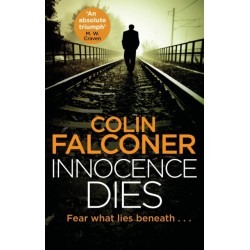 Innocence Dies: A gripping and gritty authentic London crime thriller from the bestselling author
