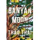 Banyan Moon: A sweeping historical novel about mothers, daughters and family secrets
