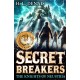 Secret Breakers: The Knights of Neustria: Book 3