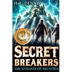 Secret Breakers: The Knights of Neustria: Book 3
