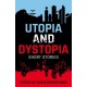 Rollercoasters: Utopia and Dystopia: Short Stories