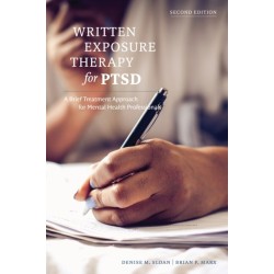 Written Exposure Therapy for PTSD: A Brief Treatment Approach for Mental Health Professionals
