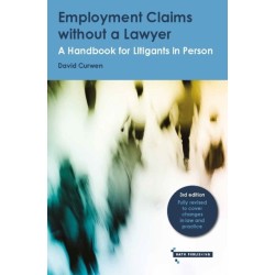 Employment Claims without a Lawyer: A Handbook for Litigants in Person