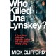 Who Killed Una Lynskey?: A True Story of Murder, Vigilante Justice and the Garda ‘Heavy Gang’