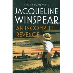 An Incomplete Revenge: Maisie Dobbs Mystery 5