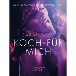 Koch für mich: Erika Lust-Erotik