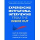 Experiencing Motivational Interviewing from the Inside Out: A Self-Practice/Self-Reflection Workbook for Practitioners