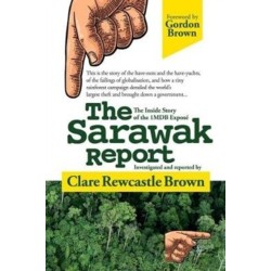 The Sarawak Report: The Inside Story of the 1MDB Expose