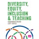 Diversity, Equity, Inclusion and Teaching