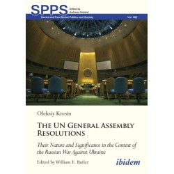 The United Nations General Assembly Resolutions: Their Nature and Significance in the Context of the Russian War Against Ukraine