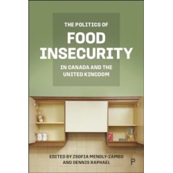 The Politics of Food Insecurity in Canada and the United Kingdom