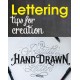 Lettering: Tips for Creation: Tips for Creation