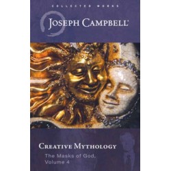 Creative Mythology: The Masks of God Volume 4