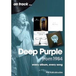 Deep Purple from 1984 On Track: Every Album, Every Song
