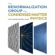 The Renormalization Group and Condensed Matter Physics