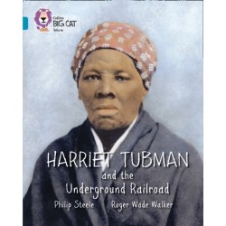 Harriet Tubman and the Underground Railroad: Band 13/Topaz
