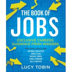 The Book of Jobs: Exclusive careers guidance from insiders