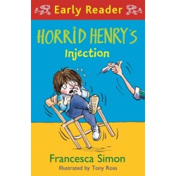 Horrid Henry Early Reader: Horrid Henry's Injection