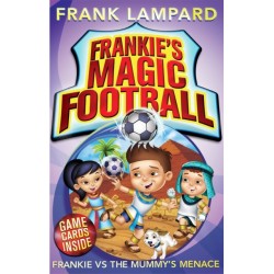 Frankie's Magic Football: Frankie vs The Mummy's Menace: Book 4