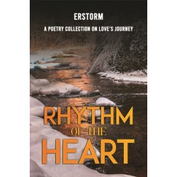 Rhythm of the Heart: A Poetry Collection on Love’s Journey