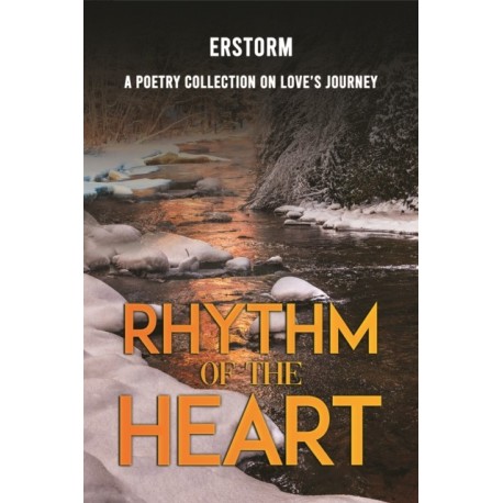Rhythm of the Heart: A Poetry Collection on Love’s Journey