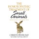 The Homoeopathic Treatment Of Small Animals: Principles and Practice